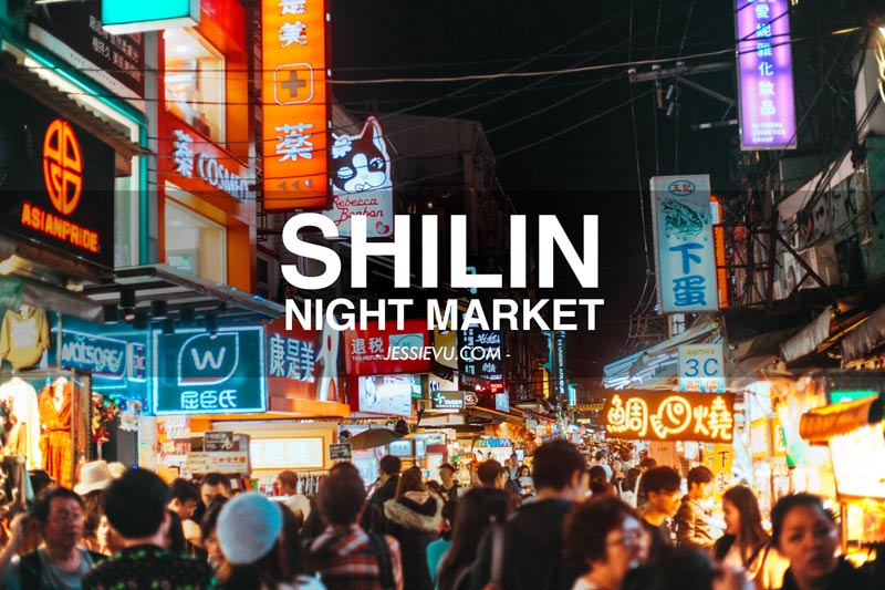 Chợ đêm Sỹ Lâm Đài Bắc Đài Loan